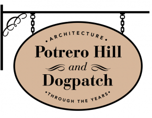 Potrero Hill and Dogpatch: Architecture Through the Years