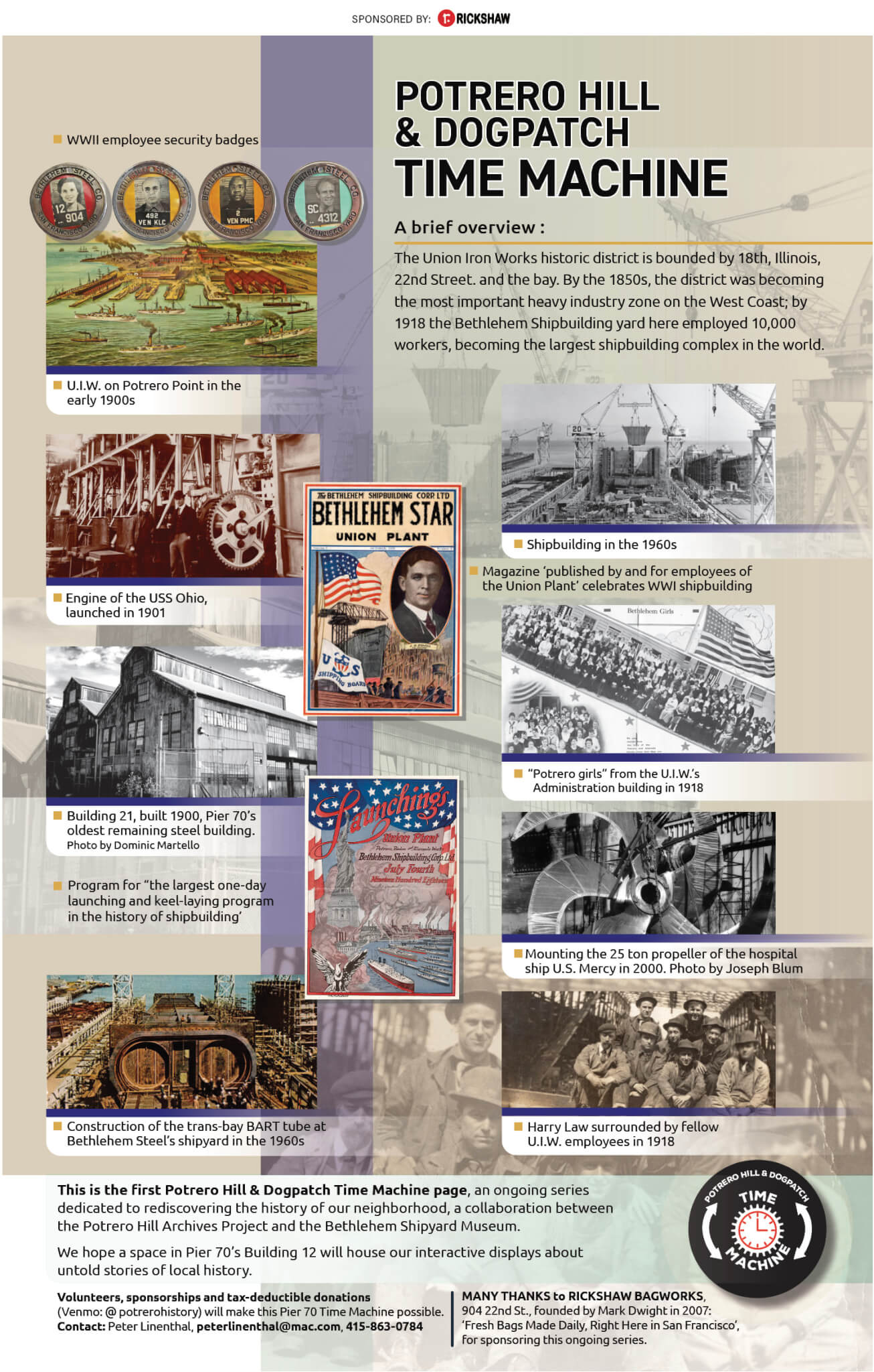 A collage image of the first in a series entitled "Potrero Hill & Dogpatch Time Machine," page, an ongoing series dedicated to rediscovering the history or our neighborhood, a collaboration between the Potrero Hill Archives Project and the Bethlehem Shipyard Museum A brief overview of this installment: The Union Iron Works historic district is bounded by 18th, Illinois, 22nd Street and the bay. By the 1850s, the district was becoming the most important heavy industry zone on the West Coast; by 1918 the Bethlehem Shipbuilding yard here employed 10,000 workers, becoming the largest shipbuilding complex in the world. This series is sponsored by Rickshaw Bagworks, 904 22nd Street, founded by Mark Dwight in 2007.